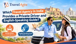 Private Driver, English-Speaking Guide in India